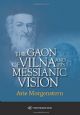 103768 The Gaon of Vilna and His Messianic Vision
